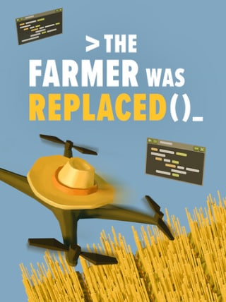 The Farmer Was Replaced