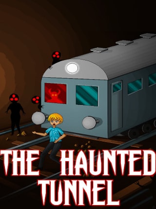 The Haunted Tunnel