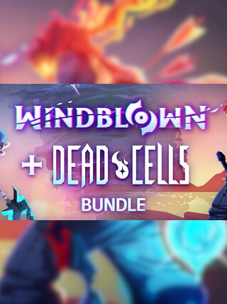 Windblown + Dead Cells