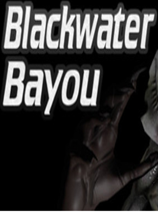 Blackwater Bayou VR Steam Key GLOBAL - 1