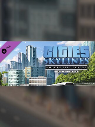 Cities: Skylines - Content Creator Pack: Modern City Center (DLC) - Steam Key - GLOBAL - 1