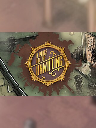 A Place for the Unwilling