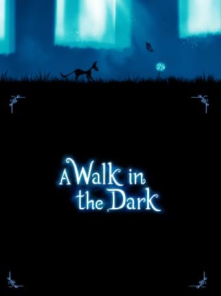 A Walk in the Dark