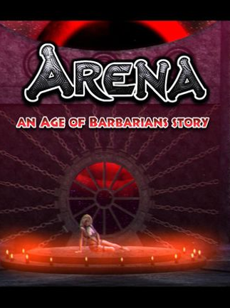 ARENA an Age of Barbarians story
