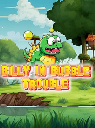 Billy in Bubble Trouble