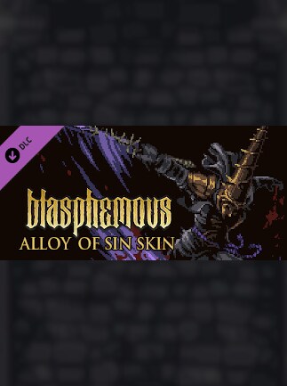 Blasphemous - 'Alloy of Sin' Character Skin