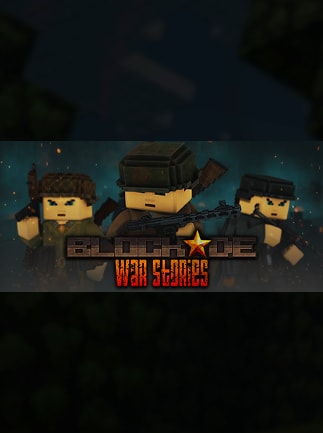 BLOCKADE War Stories