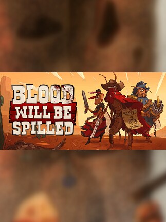 Blood will be Spilled