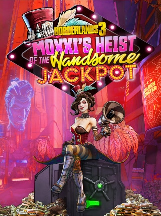 Borderlands 3: Moxxi's Heist of the Handsome Jackpot