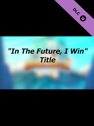 Brawlhalla - In The Future, I Win Title