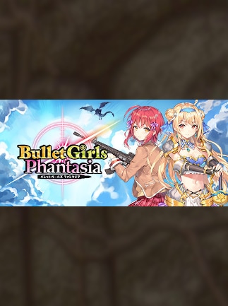 Bullet Girls Phantasia