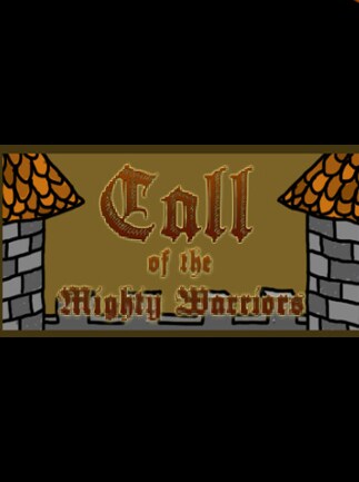 Call Of The Mighty Warriors