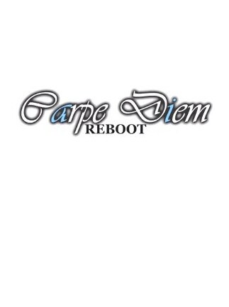 Carpe Diem: Reboot