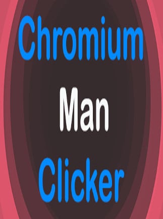 Chromium Man Clicker 🥇 Best Prices | G2A.COM