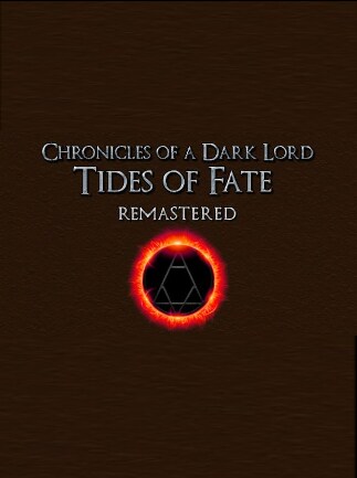 Chronicles of a Dark Lord: Tides of Fate Remastered