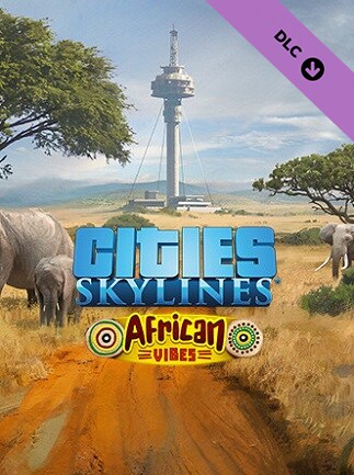 Cities: Skylines - African Vibes