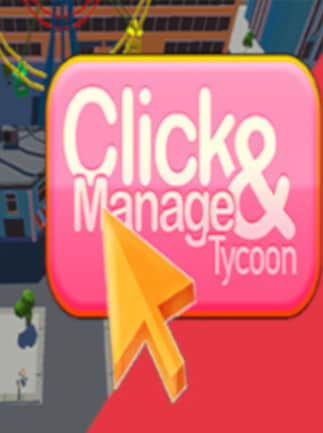 Click and Manage Tycoon