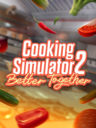 Cooking Simulator 2: Better Together