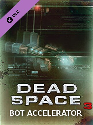Dead Space 3 - Bot Accelerator