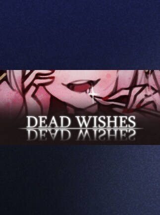 Dead Wishes
