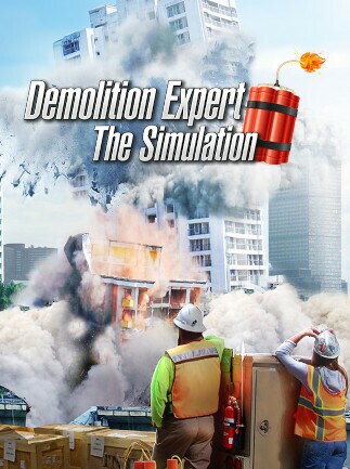 Demolition Expert - The Simulation