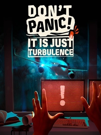 Don't Panic! It Is Just Turbulence