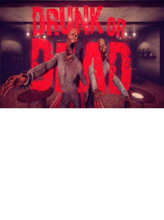 Drunk or Dead