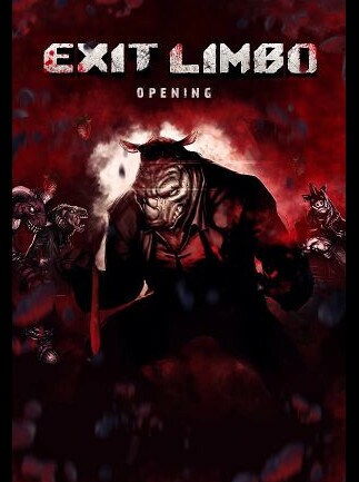 Exit Limbo: Opening