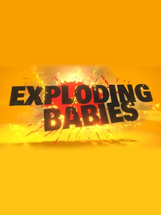 Exploding Babies