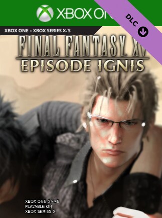 FINAL FANTASY XV: EPISODE IGNIS