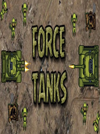 FORCE TANKS