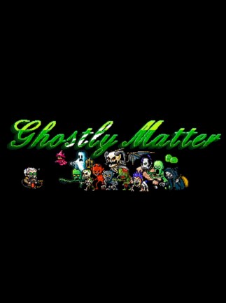 Ghostly Matter