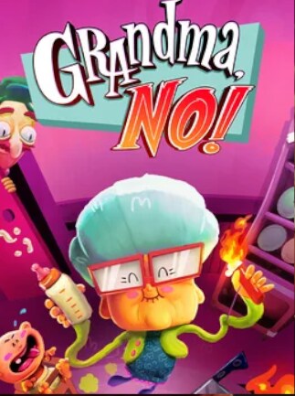 Grandma, No!