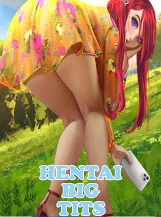 Hentai Big Tits