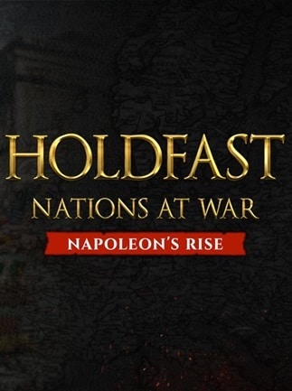 Holdfast: Nations At War - Napoleon's Rise