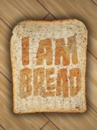I am Bread