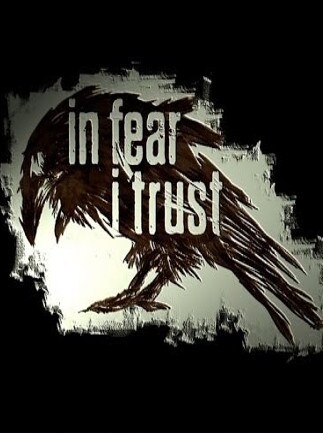 In Fear I Trust Episode One