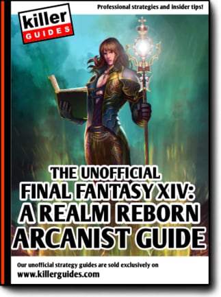 Killer Guides Final Fantasy XIV: A Realm Reborn Arcanist