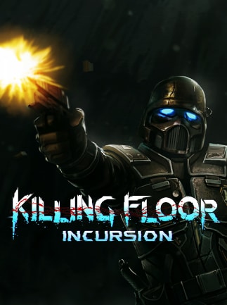Killing Floor: Incursion VR