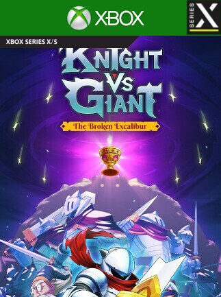 Knight vs Giant: The Broken Excalibur