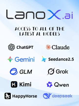 LanoX (ai) GPT/Claude/DeepSeek/Grok/Gemini/GLM/Kimi/Qwen/Seedance AI Voucher