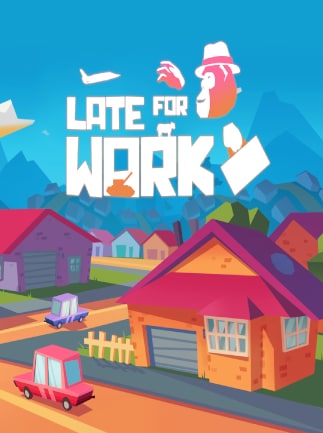 Late For Work 🥇 Best Prices | G2A.COM