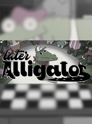 Later Alligator