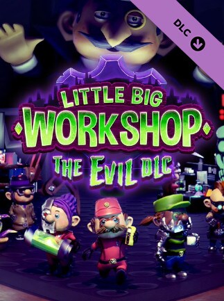 Little Big Workshop - The Evil DLC