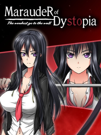 Marauder of Dystopia: The Weakest Go To The Wall