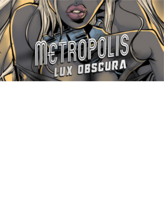 Metropolis: Lux Obscura