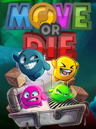 Move or Die