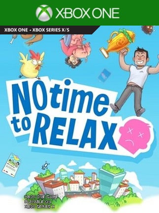 No Time to Relax