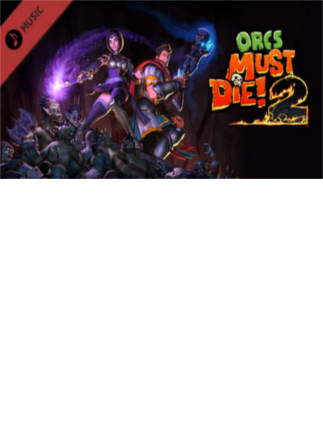 Orcs Must Die 2! - Soundtrack