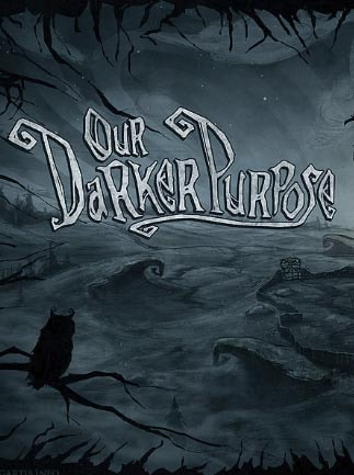 Our Darker Purpose